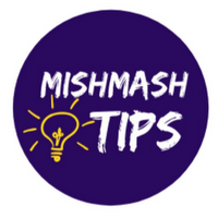 Mishmash Tips