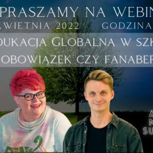 Edukacja Globalna w szkole – obowiązek czy fanaberia