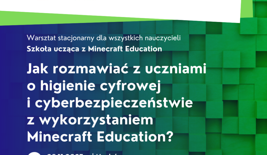 „WARSZTATY z wykorzystaniem Minecraft Education?” 