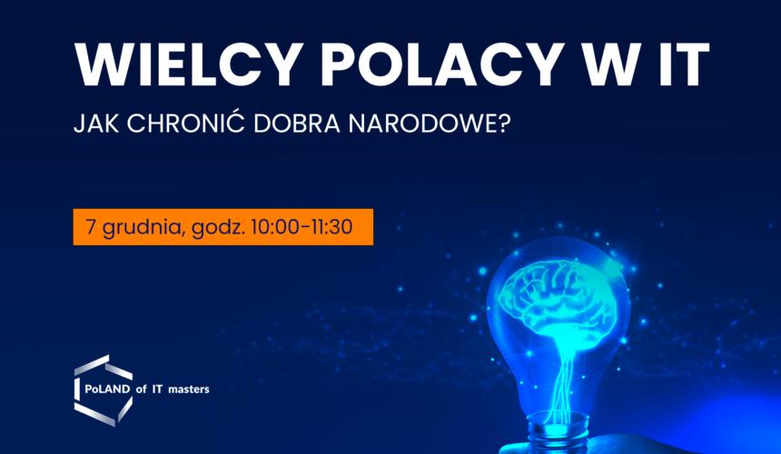 Webinar – Jakie wynalazki w IT są dziełem Polaków?