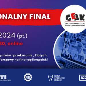 Regionalne podsumowanie konkursu GEEK