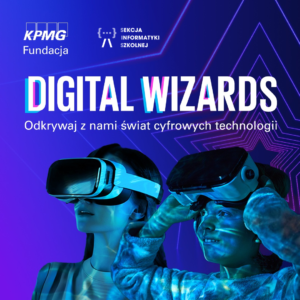 Konkurs „Digital Wizards” – edycja ogólnopolska 2025