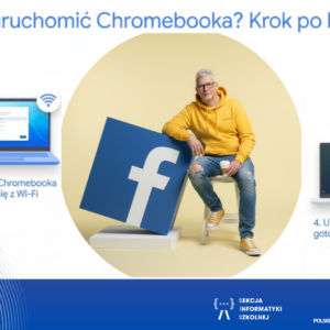 Jak przygotować Chromebooki do pracy w szkole?
