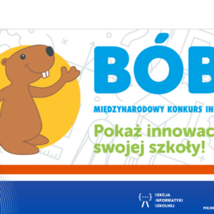 XX edycja Konkursu Bóbr – święto młodych talentów informatycznych