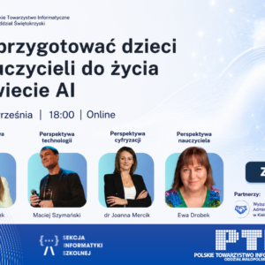 AI w edukacji – jak przygotować uczniów i nauczycieli na świat, który szybko się zmienia? AI w edukacji – jak przygotować uczniów i nauczycieli na świat, który szybko się zmienia?